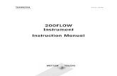 200FLOW Instrument Instruction Manual...INSTALLATION & SETUP PROCEDURE The following guide shows the steps neces-sary to install a 200FLOW meter and begin operation. 1. Follow the