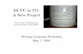 HLVC in TO: A New Project - University of Torontoprojects.chass.utoronto.ca/ngn/pdf/HLVC/HLVC_Workshop_talk_ppt.pdfHLVC in TO: A New Project Naomi Nagy, Yoonjung Kang, Alexei Kochetov,
