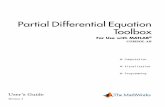 PartialDifferentialEquation Toolbox · 2010-07-15 · 1 Tutorial The Partial Differential Equation (PDE) Toolbox provides a powerful and ﬂexible environment for the study and solution