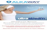 UltraStream Manual - AlkaWay Australia · filter. 4. Put the new filter on the base and evenly screw the filter on clock-wise (don’t over tighten). 5. Replace the cap, spout and