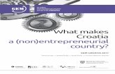 What makes Croatia a (non)entrepreneurial country?ENTREPRENEURSHIP MONITOR CROATIA ISBN 978-953-7520-09-0 CEPOR – SMEs and Entrepreneurship Policy Center ICES International Centre