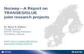 Norway—A Report on TRANSES/GLUE joint research projects · 2014-09-30 · SINTEF Energiforskning AS TRANSES Objectives Outline and evaluate likely technology portfolios, deployment