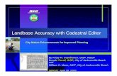 Landbase Accuracy with Cadastral Editor · 2014-06-04 · Landbase Accuracy with Cadastral Editor City Makes Enhancements for Improved Planning By Kristy M. Capobianco, GISP, RS&H