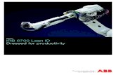 Robotics IRB 6700 Lean ID Dressed for productivity · Cost saving Lean ID Increased production uptime Reduced repair and spare part cost Reliable 3D simulations vs. external DressPack