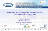 INNOVATIVE APPROACHES FOR SUSTAINABLE ENERGY …...desalination by more than 50% •The integration of several promising approaches may provide radical solutions and attractive. •Some