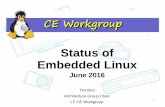 Status of Embedded Linux · Status of Embedded Linux Status of Embedded Linux. June 2016. Tim Bird. Architecture Group Chair. LF CE Workgroup. 1. ... an RTOS to Change the Face of
