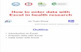 How to enter data with Excel in health research · Previous plt donation Lab Findings Hemoglobin Hematocrit MCV MCH Platelets count WBC count Serum Protein Platelets Donate Satisfaction