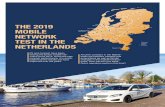 Hoorn The 2019 - T-Mobile · Two drive test cars together covered about 6,490 kilometres, visiting 21 cities and 31 towns. Additionally, a walktest team visited seven cities and travelled