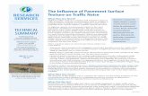The Influence of Pavement Surface Texture on Traffic Noise · The Influence of Pavement Surface Texture on Traffic Noise What Was the Need? Highway traffic noise is a common and expensive