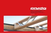 Pryda Truss Systems for Floors and Rafters · Fully kiln-dried timber ensures stability, free from movement due to shrinkage. Timber grade in chords is selected to suit the design