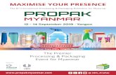 Sponsorship Opportunities - ProPak Myanmar · ProPak Myanmar is No. 1 premier processing & packaging event for Myanmar, taking place 12 – 14 September 2019 . With our impressive