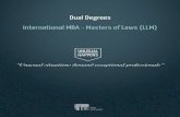 Dual Degrees International MBA - Masters of Laws (LLM) degrees/Documentos/IMBA - LLM.pdf · The dual degree IMBA/LLM is aimed at those students already admitted to the International