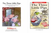 LEVELED BOOK • F The Three · Once upon a time, there lived three little pigs. Each little pig built a house. The first little pig built a straw house. The Three Little Pigs •