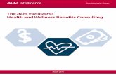 The ALM Vanguard - PwC · ALM Vanguard of Health and Wellness Benefits Consulting Providers assesses firms in terms of their relative ability to create impact for their clients. For