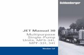 JET Manual 30 - Amusement 21 and Sound System Rental Folder/EOT-EO1 Jet... · coiled tubing (CT) operations. Three pump units are discussed in this manual: MPS-341 single pump skid