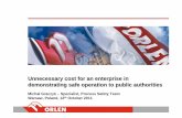Unnecessary cost for an enterprise in demonstrating safe ... · About PKN ORLEN PKN ORLEN is a regional leader of the crude oil industry, a leading producer and dealer of refinery