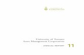 University of Toronto Asset Management Corporation 11 · CONTENTS 1 The Report in Brief 2 President’s Message 4 Management’s Discussion & Analysis 18 Auditor’s Report 20 Financial