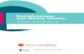 Homelessness and Mental Health · Homelessness and Mental Health: Voices of Experience delayed discharge inpatients having a lack of adequate housing. The study also found that there