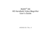 RUBY HD HD Handheld Video Magnifier User’s Guide · RUBY HD is a portable, handheld video magnifier that can magnify an object from two to 13 times its size. It has an, auto-focus