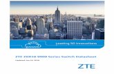 ZTEZXR109900SeriesSwitchDatasheet · 2019-03-04 · ProductOverview The ZXR10 9900/9900-S Series switch is ZTE’s new generation of large-capacity, high-performance,highlyreliablecoreswitchesorientedtodatacenter