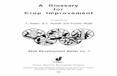 SKILL DEVELOPMENT SERIES NO-01 - ICRISAToar.icrisat.org/2409/1/A-Glossary-for-crop-improvement.pdf · flowers of other plant (syn. cross-pollination). the male reproductive organs