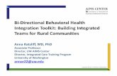 Bi‐Directional Behavioral Health Integration Toolkit ...depts.washington.edu/uwconf/nwrhc2018/A2.2_Anna_Ratzliff.pdf · Director, UW AIMS Center Director, Integrated Care Training