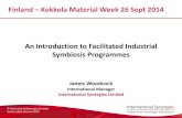 Finland An Introduction to Facilitated Industrial ... · James Woodcock International Manager International Synergies Limited ... OECD declares Industrial Symbiosis “a la NISP”