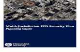 Multi-Jurisdiction IED Security Plan · Guide, complements the strategic framework of the HSPD- ... Assist in the identification of shortfalls in multi-jurisdiction bombing prevention