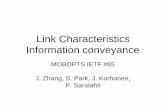 Link Characteristics Information conveyance · GPRS (set to 40.2/13.4kbps). ... • Further work & simulations on delivering notification on ’significant’ Delay and/or Bandwidth