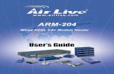 AirLive ARM-204 User's Manualfs.airlive.com/manual/AirLive_ARM-204_Manual.pdfand will dispatch IP Address to PC from 192.168.2.100 to 192.168.2.200. It is strongly recommended to set