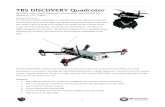 TBS DISCOVERY Quadrotor · Parts list Before building your TBS DISCOVERY, make sure the following items are included in your kit. ... 1x Multicopter flight controller 1x R/C receiver