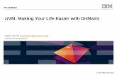 z/VM: Making Your Life Easier with DirMaint© 2015 IBM Corporation P4 z/VM: Making Your Life Easier with DirMaint Patty Rando (randopm@us.ibm.com) z/VM Development
