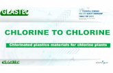 CHLORINE TO CHLORINE · PipeandFittings ASTM D-6041, ASTMD-5421, ASTM D-2996, ASTM D-5685, NRB-15536 Tecpipe ASME PCC -2 FRP + Thermoplastic(PVC-CPVC-PP-PVDF-ECTFE-PFA) SteelLining