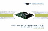 Juno Velocity & Torque Control IC DK78113 Developer Kit... · • High performance on-board amplifier with current feedback supports all motor types • Interfaces to external user-designed
