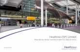 Heathrow (SP) Limited · Traffic growth reflects strong demand Passenger traffic by market Q1 2015 versus Q1 2014 Africa 0.8m -3.4% M. East 1.5m +5.6% Asia Pacific 2.5m