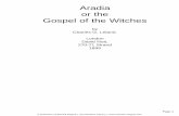 Aradia or the Gospel of the Witches Gospel of the Witches.pdf · French writer that a Franciscan in a railway carriage is a strange anomaly — and a few more years ... and how to