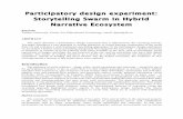 Participatory design experiment: Storytelling Swarm in ... · Web 2.0 and contrasts it with traditional storytelling approaches. In the participatory design experiment we developed