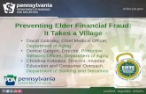 Preventing Elder Financial Fraud: It Takes a Village · Preventing Elder Financial Fraud: It Takes a Village • David Galinsky, Chief Medical Officer, Department of Aging • Denise