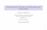 Computational Chemistry in Biochemistry and Drug Design · 2017-11-21 · rational drug design are focused on moderate-sized static systems and small dynamic systems, all the tools