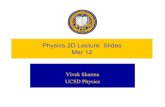 Physics 2D Lecture Slides Mar 12modphys.ucsd.edu/4es04/slides/f03/mar12.pdf · 2004-03-24 · rd R d R θφ θ φ θφ θ φ φ θθ Ψ ... 12 ' Principle of Linear Superposition: