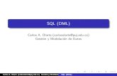 SQL (DML) - Javeriana Calicic.javerianacali.edu.co/wiki/lib/exe/fetch.php?media=materias:sql.pdf · SQL (DML) Carlos A. Olarte (carlosolarte@puj.edu.co) Gesti on y Modelaci on de