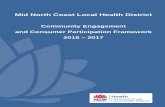 Mid North Coast Local Health District · Mid North Coast Local Health District ... integral in the development of the MNCLHD Community Engagement and Consumer Participation Framework