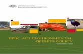 EPBC ACT ENVIRONMENTAL OFFSETS POLICY · This draft Environmental Offsets Policy has four key aims, which are to: 1. ensure the efficient, effective, transparent, proportionate, scientifically