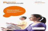 Fibromyalgia information booklet - Versus Arthritis · This booklet provides information and answers to your questions about this condition. Arthritis Research UK booklets are produced