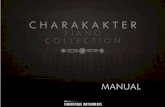 Thank you for buying the Character Piano Bundle Collection · The Charakter Piano Collection is an assortment of six different pianos - - each one with a strong character suitable