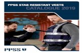 PPSS STAB RESISTANT VESTS CATALOGUE 2019 · T: +44 (0) 845 5193 953 | E: info@ppss-group.com PPSS Visit our website: PPSS 100% DESIGNED & MANUCTUREDFA IN GREAT BRITAIN Not only is