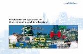 Industrial gases in the chemical ... - Linde Gas Nederland brochure_tcm172-6956.pdf · a safe level by inert gases (nitrogen and carbon dioxide) is a proven methodof preventing oxidation,