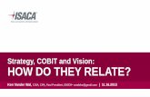 Strategy, COBIT and Vision: HOW DO THEY RELATE?...OTHER COBIT 5 RESOURCES • COBIT 5: Enabling Information (Just Released) • Risk Scenarios Using COBIT 5 for Risk (February 2014)