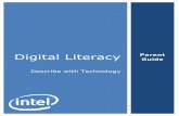 Digital Literacy Describe with Technology Parent Guide · Cultivate technology literacy and responsible digital citizenship Research, Write, Publish ... Parent Guide Research, Write,