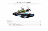 keyestudio Mini Tank Robot...pairing with mobile phone Bluetooth. 5. ... 18650 charger * 1 4. Application of Arduino . keyestudio 3 Introduction What’s Arduino? ... This project